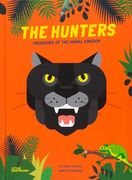 The Hunters: Predators of the Animal Kingdom (en Inglés)