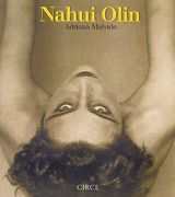 Nahui Olin, la Mujer del sol (in Spanish)