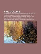 phil collins: genesis, phil collins discography, gorilla, phillip collins ltd v davis, tarzan, lily collins (en Inglés)