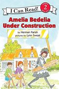 amelia bedelia under construction