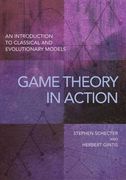Game Theory in Action: An Introduction to Classical and Evolutionary Models (en Inglés)