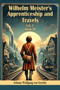 Wilhelm Meister's Apprenticeship and Travels Vol. L Book iii
