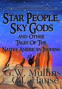 Star People, sky Gods and Other Tales of the Native American Indians (en Inglés)