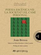 Poesia escènica VII: La societat i el camí personal (Textos a part)