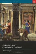 Euripides and Quotation Culture (en Inglés)