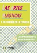 las artes plásticas y su función en la escuela (in Spanish)