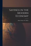 Savings in the Modern Economy (en Inglés)
