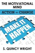 The Motivational Mind: Action = Change
