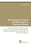water resources projects and their impact on infectious diseases (en Inglés)