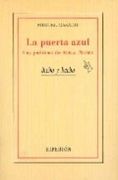 La puerta azul: las poéticas de Aníbal Núñez (Dicho y hecho)