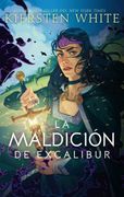 La Maldicion de Excalibur