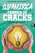 Sudamérica. Fábrica de Cracks (in Spanish)