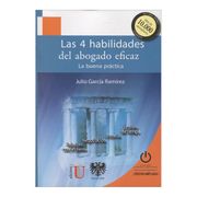 Las 4 Habilidades del Abogado Eficaz, la Buena Práctica