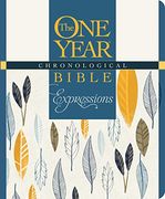 The One Year Chronological Bible Expressions, Deluxe (One Year Chronological Bible Creative Expressions: Full Size)