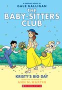 Kristy's big Day: A Graphic Novel (The Baby-Sitters Club #6)