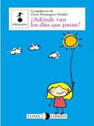 Adónde van los Días que Pasan?