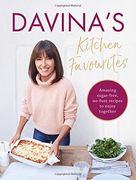 Davina's Kitchen Favourites: Amazing Sugar-Free, No-Fuss Recipes to Enjoy Together (en Inglés)