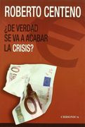 De Verdad Se Va A Acabar La Crisis