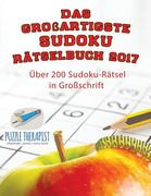 Das großartigste Sudoku Rätselbuch 2017 Über 200 Sudoku-Rätsel in Großschrift (en Alemán)