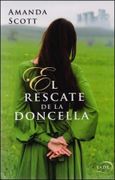Rescate de la Doncella,El (b) - Scott - Editorial El Ateneo