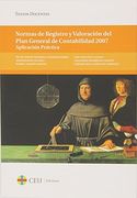 Normas de Registro y Valoración del Plan General de Contabilidad 2007: Aplicación práctica (Textos Docentes)