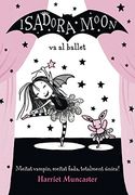 La Isadora Moon va al Ballet (la Isadora Moon) (en Catalán)