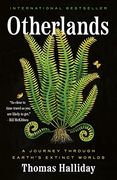 Otherlands: A Journey Through Earth's Extinct Worlds (en Inglés)