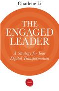 The Engaged Leader: A Strategy for Your Digital Transformation