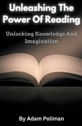 Unleashing The Power Of Reading (en Inglés)