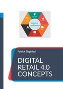 Digital Retail 4.0 Concepts (en Inglés)