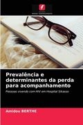 Prevalência e Determinantes da Perda Para Acompanhamento (en Portugués)