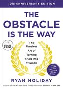 The Obstacle Is the Way 10th Anniversary Edition: The Timeless Art of Turning Trials Into Triumph (en Inglés)