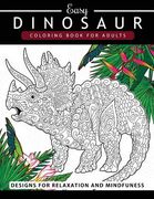 Dinosaur Coloring book for Adults and Kids: Coloring Book For Grown-Ups Dinosaur Coloring Pages (en Inglés)