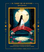 El Tarot de lo Divino + Cartas: Inspirado en Historias de Deidades, Cuentos de Hadas y Leyendas de Todo el Mundo