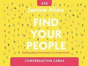 Find Your People Conversation Card Deck: Building Deep Community in a Lonely World (en Inglés)
