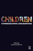 Children: Ethnographic Encounters