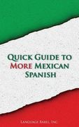 Quick Guide to More Mexican Spanish