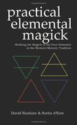practical elemental magick,working the magick of the four elements in the western mystery tradition