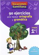 Vacaciones Santillana Gramatica y Ortografia 1º Educacion Primari a