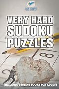 Very Hard Sudoku Puzzles | The Logic Testing Books for Adults (en Inglés)