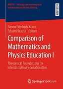 Comparison of Mathematics and Physics Education i: Theoretical Foundations for Interdisciplinary Collaboration (Mintus – Beiträge zur Mathematisch-Naturwissenschaftlichen Bildung)