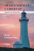 Trascendencia y Libertad: Apuntes de Educación