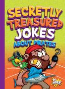 Secretly Treasured Jokes about Pirates (en Inglés)