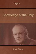 Knowledge of the Holy 