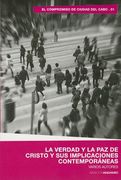 La Verdad y La Paz de Cristo y Sus Implicaciones Contemporneas: The Truth and Peace of Christ in Present Day Contexts (in Spanish)