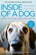 Inside of a Dog. What Dogs See, Smell, and Know (en Inglés)