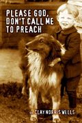 please god, don't call me to preach (en Inglés)
