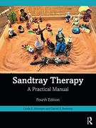 Sandtray Therapy: A Practical Manual 