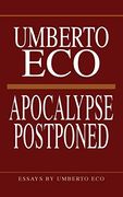 Apocalypse Postponed: Essays by Umberto eco (Perspectives) (en Inglés)