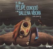 Dia que Felipe Conocio a una Ballena Vibora